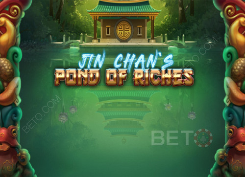 Jin Chan’s Pond of Riches 