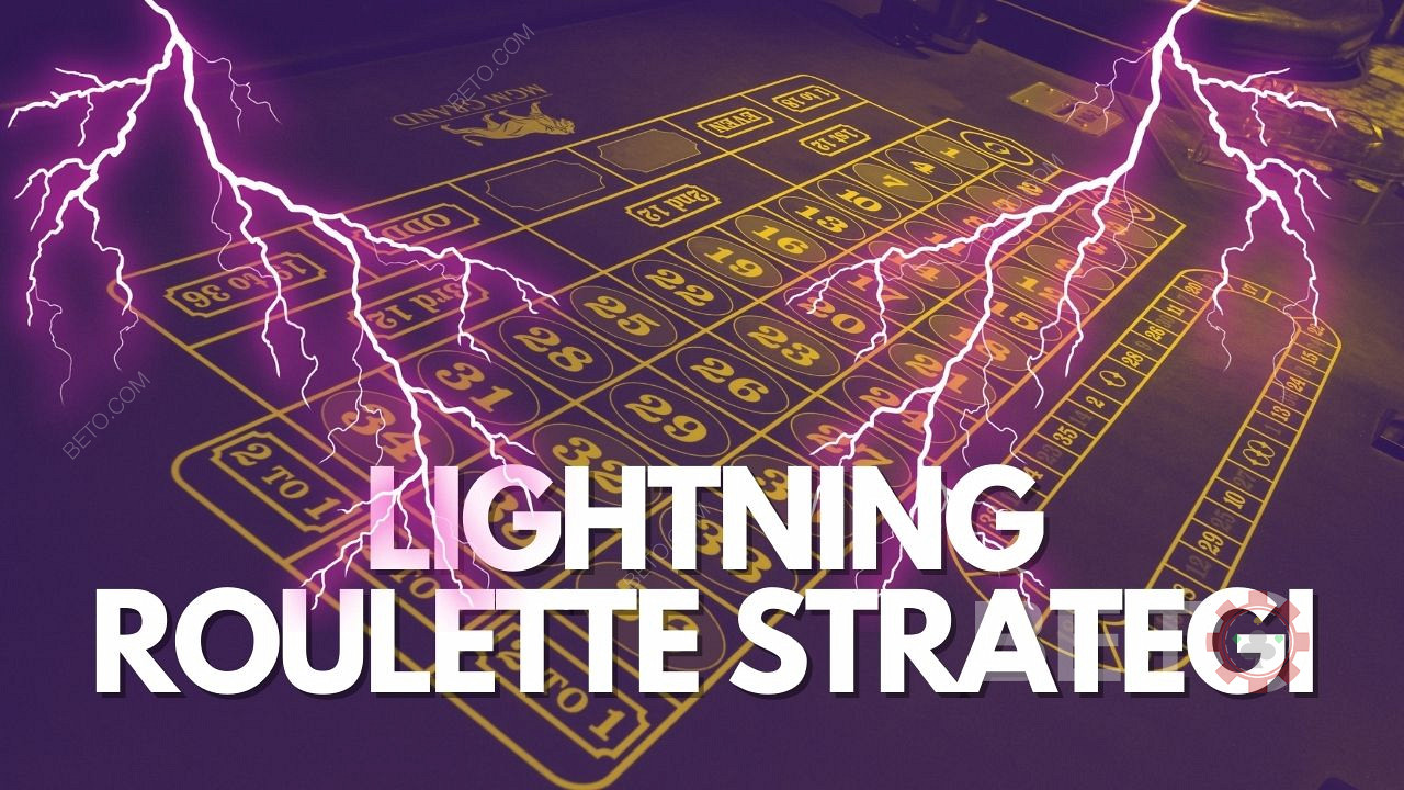 Lightning Roulette strategi og casino betting systemer.