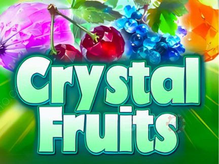 Crystal Fruits Demo